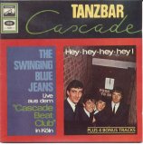 The Swinging Blue Jeans - Hey-Hey-Hey-Hey : Live Aus Dem Cascade Beat Club!