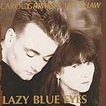 Grimes, Carol  & Ian Shaw - Lazy Blue Eyes