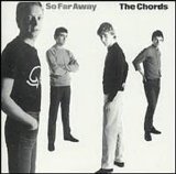 The Chords - So far Away