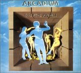 Arcadium - Breathe Awhile