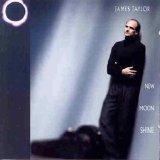 James Taylor - New Moon Shine