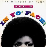 Various artists - In Yo' Face: The History Of Funk, Vol. 3