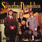 The Superfine Dandelion - The Superfine Dandelion