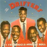 The Drifters - Let the Boogie Woogie Roll:  Greatest Hits 1953-1958