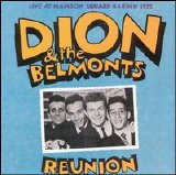 Dion & the Belmonts - Reunion : Live at Madison Square Garden 1972