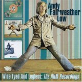 Fairweather-Low, Andy - Wide Eyed And Legless: The A&M Recordings