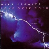 Dire Straits - Love Over Gold (Remastered)