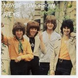 The Iveys - Maybe Tomorrow