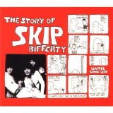 Skip Bifferty - The Story Of Skip Bifferty