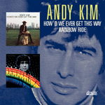Kim, Andy - How'd We Ever Get This Way / Rainbow Ride