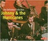 Johnny & The Hurricanes - The Definitive Collection