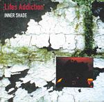 Life's Addiction - Inner Shade