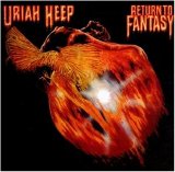 Uriah Heep - Return To Fantasy (Remastered)