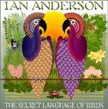 Ian Anderson - The Secret Language of Birds