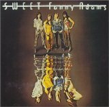 Sweet - Sweet Fanny Adams