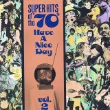 Various artists - Super Hits Of The '70s - Have A Nice Day, Vol. 2