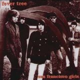 Fever Tree - San Francisco Girls