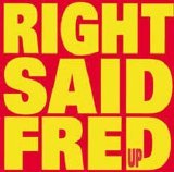 Right Said Fred - Up