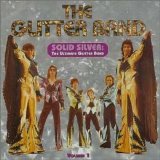 The Glitter Band - Solid Silver: The Ultimate Glitter Band