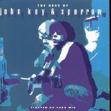 Kay, John & Sparrow - Tighten Up Your Wig: The Best Of John Kay & Sparrow