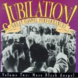 Various artists - Jubilation: Great Gospel Performances - Vol 2: More Black Gospel