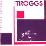 The Troggs - Black Bottom