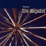 The Delgados - Peloton