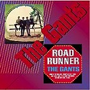 The Gants - Road Runner  (1965)  / Gants Galore (1966)