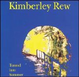 Rew, Kimberley - Tunnel Into Summer