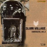 Slum Village - Fantastic Vol. 2