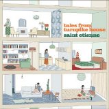 Saint Etienne - Tales From Turnpike House