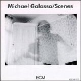 Michael Galasso - Scenes