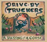 Drive-By Truckers - A Blessing And A Curse