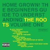 The Roots - Home Grown Vol.1