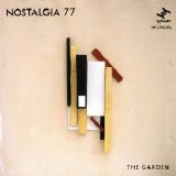 Nostalgia 77 - The Garden