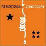 Joe Strummer & The Mescaleros - Streetcore