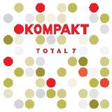 Various artists - Various Artists - Kompakt Total Vol.7