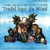 Ditmar Roberg & Ton Steine Scherben - Teufel Hast Du Wind