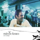 Marcio Faraco - Com Tradiçao