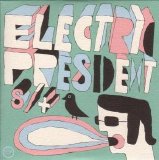 Electric President - Electric President