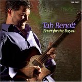 Tab Benoit - Fever For The Bayou