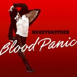 Moneybrother - Blood Panic