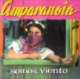 Amparanoia - Somos Viento