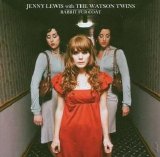 Jenny Lewis & The Watson Twins - Rabbit Fur Coat