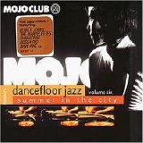 Various artists - Various Artists - Mojo Club - Dancefloor Jazz Vol.06