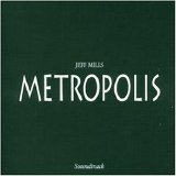 Jeff Mills - Metropolis