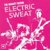 The Mooney Suzuki - Electric Sweat