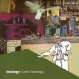 Daniel Melingo - Santa Milonga