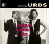 Urbs - Toujours Le Meme Film