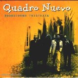 Quadro Nuevo - Buongiorno Tristezza